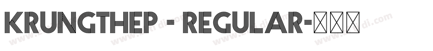 Krungthep - Regular字体转换